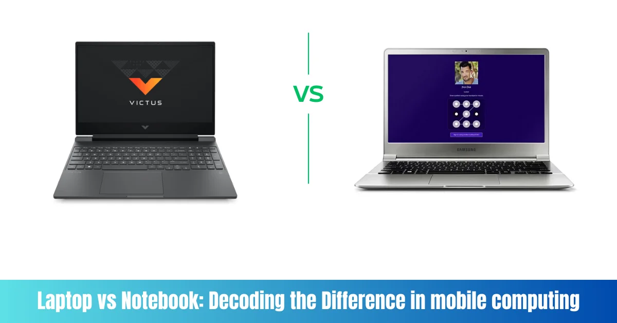 Laptop vs Notebook